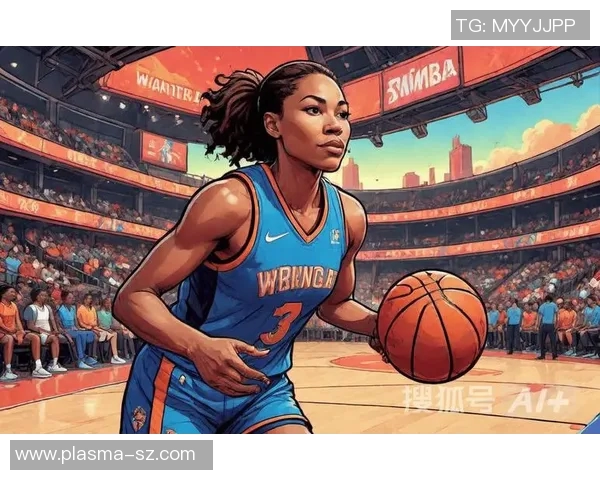 WNBA联赛新赛季开启球迷期待明星球员的精彩表现与激烈对决